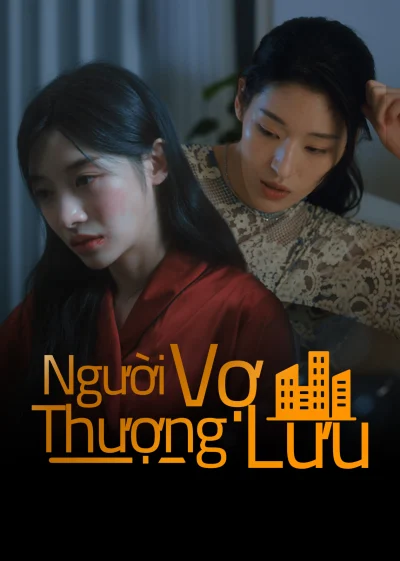 Phim Người Vợ Thượng Lưu (Phim Ngắn)